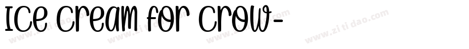 Ice cream for crow字体转换